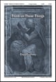 Think on These Things SATB choral sheet music cover